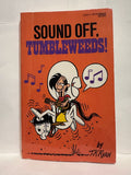 #  Sound Off Tumbleweeds T.K. Ryan © 1983 Humour Book Paperback