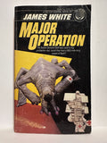 Major Operation Sector General  James White © 1981 Fantasy Science Fiction Book Paperback