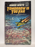Tomorrow is too Far James White © 1981 Fantasy Science Fiction Book Paperback