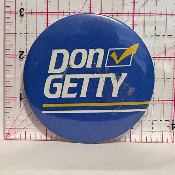 Don Getty Political  Button Pinback