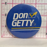 Don Getty Political  Button Pinback