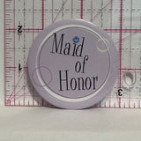 Maid of Honor  Button Pinback