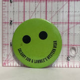 Calgary Sun & Lammle's Western Wear Green Smiling Face  Button Pinback