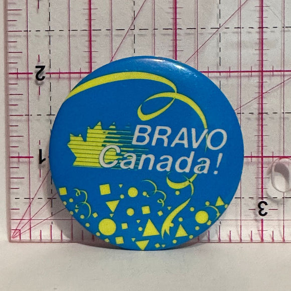 Bravo Canada  Button Pinback