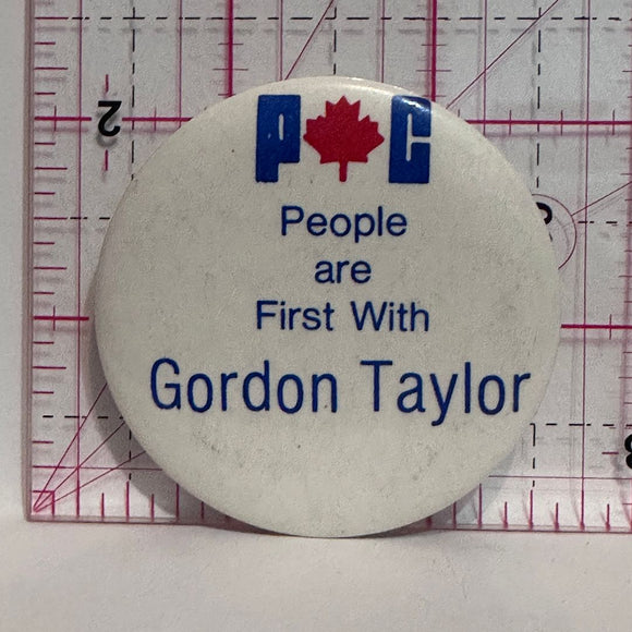 PC Gordon Taylor People are First with Political  Button Pinback