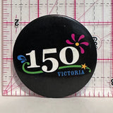 Victoria 150th British Columbia  Button Pinback