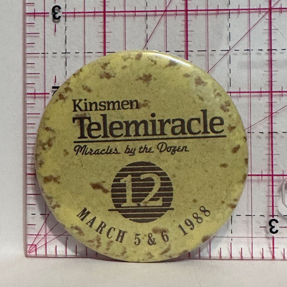 Kinsmen Telemiracle March 1988 Miracles by the Dozen  Button Pinback