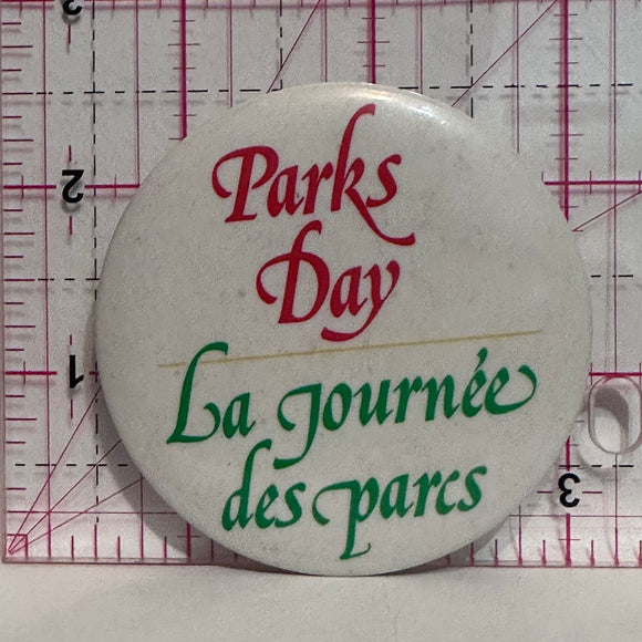 Parks Day La Journee des Parcs  Button Pinback