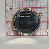 Wild One  Button Pinback