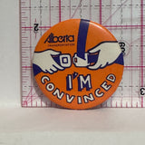 I'm Convinced Alberta Transportation Seat Belts  Button Pinback