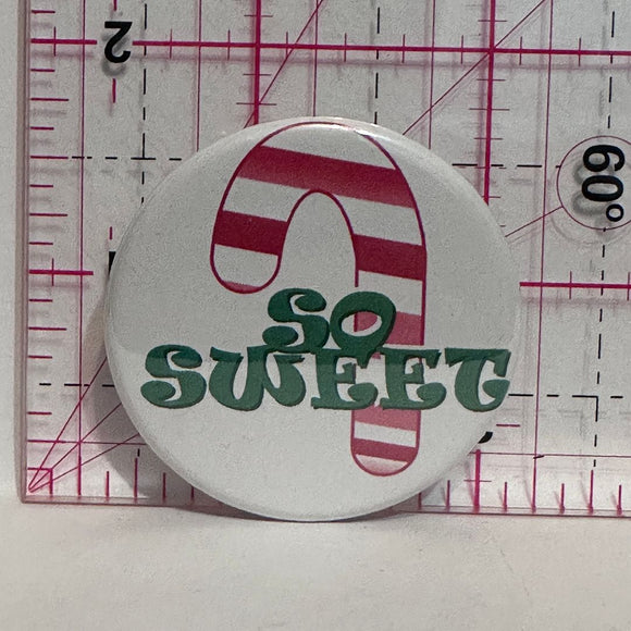 So Sweet Candy Cane  Button Pinback