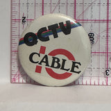 QCTV Cable 10 Television  Button Pinback