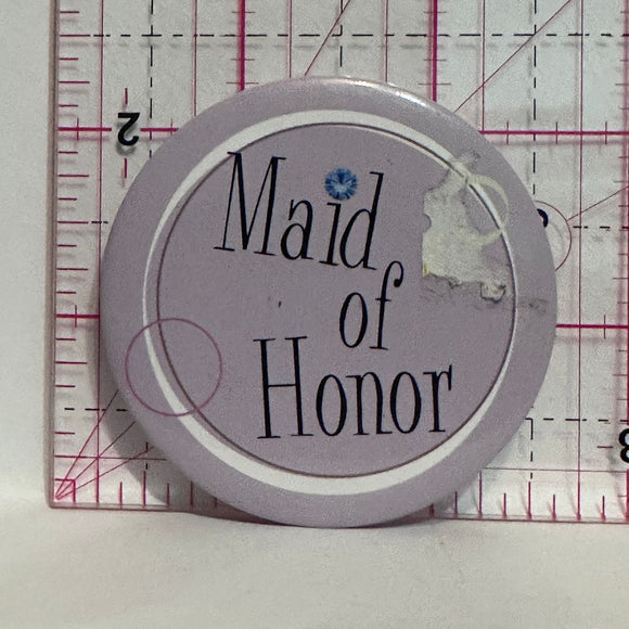 Maid of Honor  Button Pinback