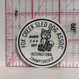 Fox Creek Sled Dog Association March 1977 International Championship  Button Pinback