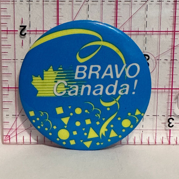 Bravo Canada  Button Pinback