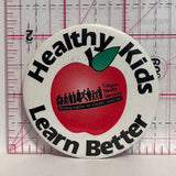 Healthy Kids Learn Better Calgary Health Services  Button Pinback