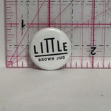 Little Brown Jug  Button Pinback