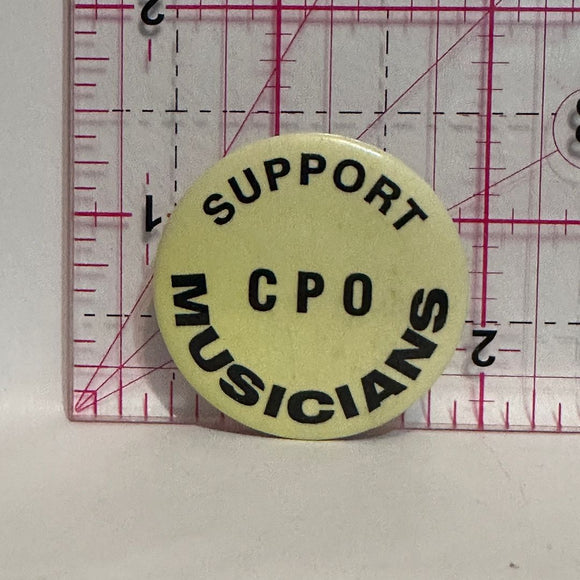Support CPO Musicians  Button Pinback