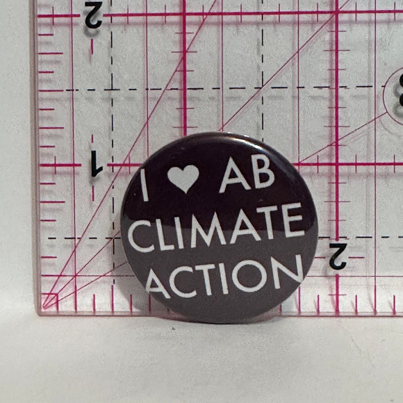 I Love AB Climate Action  Button Pinback
