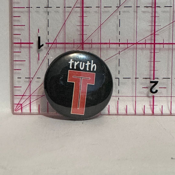 Truth T Cross  Button Pinback