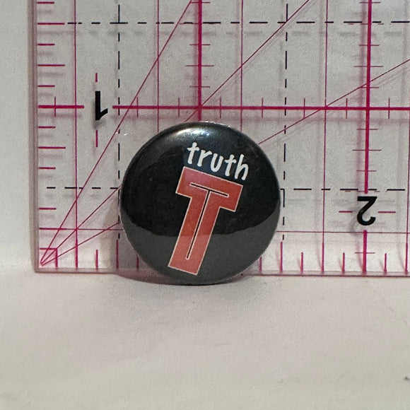 Truth T Cross  Button Pinback