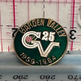 Garden Valley 25th 1959 1984  Lapel Pin