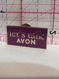 Let's Talk AVON  Lapel Pin
