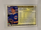 # 257 Steve Trachsel  Chicago Cubs 1999 Topps Baseball Cards