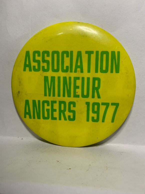 Association Mineur Angers 1977  Button Pinback