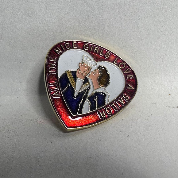 All The Nice Girls Love a Sailor Slogan Heart  Lapel Pin