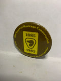 100 years of Hertiage Conservation 1985  Button Pinback