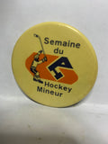 emine de Hockey Mineur  Button Pinback