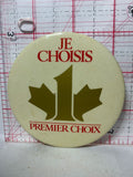 Je Choisis Premier Choix Logo  Button Pinback