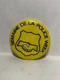 Semaine de la Police Week  Button Pinback