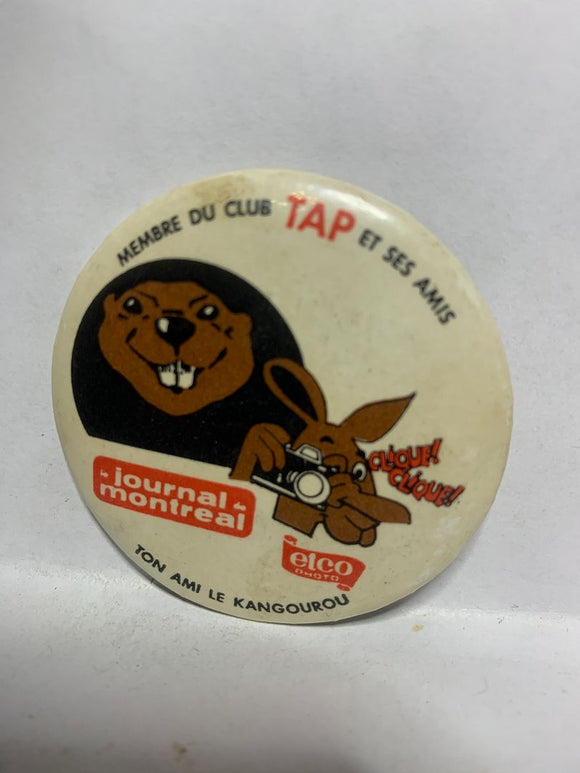 Membre du club TAP et ses amis Journal Montreal  Button Pinback