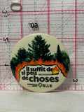 il Suffit de si peu de choses Trees Forest Fire  Button Pinback