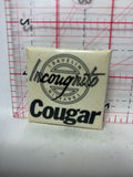 Travelin Incougnito Couger Ad  Button Pinback
