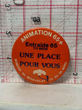 Animation 65+ Entraide 65 Une Place pour vous  Button Pinback
