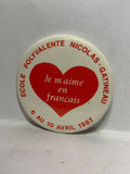 Ecole Polyvalente Nicolas Gatineau 1987  Button Pinback