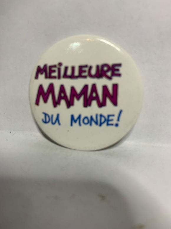 Meilleure Maman du Monde  Button Pinback