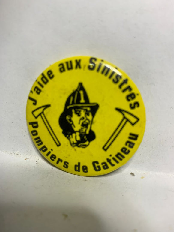 J'aide aux Sinisters Pompiers de Gatineau  Button Pinback
