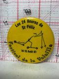 Festival de la Volaille 1981 les 24 Heures de St Felix  Button Pinback