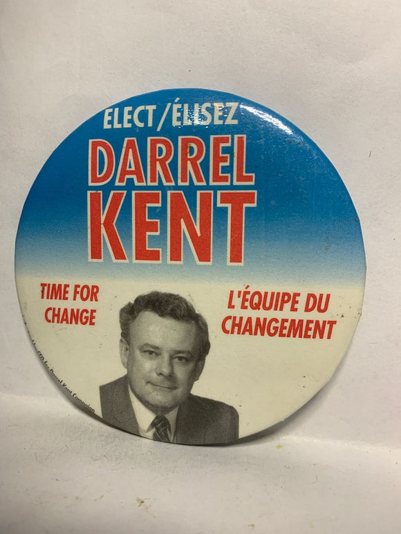 Elect Darrel Kent Time for Change  Button Pinback