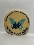 Courir pour Batir Societe pour les enfants in times du Quebec  Button Pinback