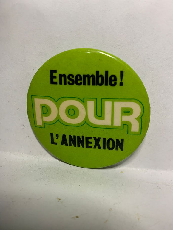 Ensemble pour L'annexion  Button Pinback
