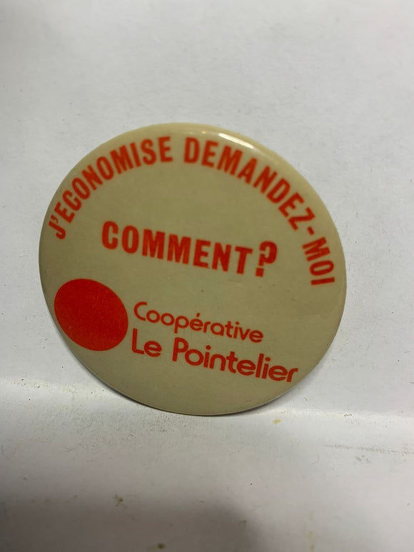J'economise Decandez-moi Cooperative le Paintelier  Button Pinback