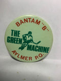 Bantam B The Green Machine Aylmer PQ  Button Pinback