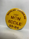 Nicolas-Gatineau C'est Mon Ecole 83 - 84  Button Pinback