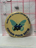 Courir pour Batir Societe pour les enfants in times du Quebec  Button Pinback