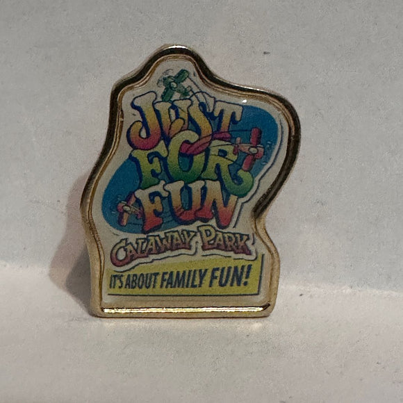 Just for Fun Calaway Park It’s about Family Fun  Lapel Pin
